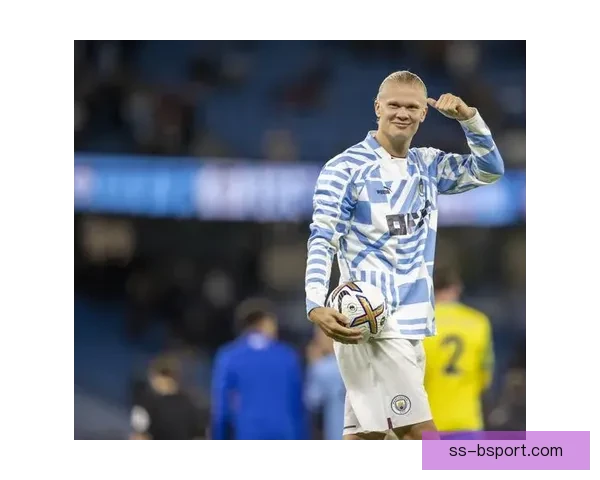 哈兰德力压英超传奇刷新单赛季进球纪录成就历史新篇章